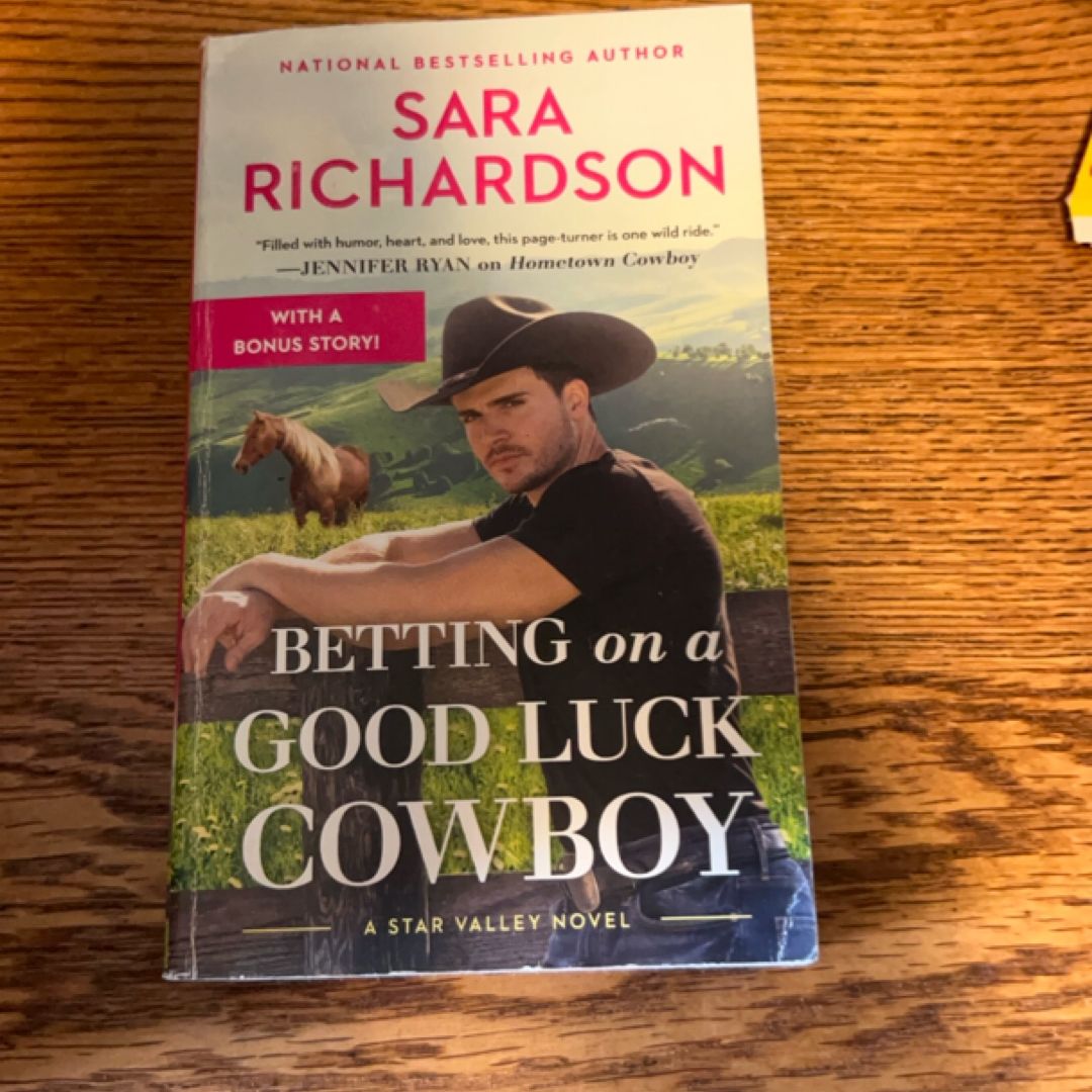 Betting on a Good Luck Cowboy