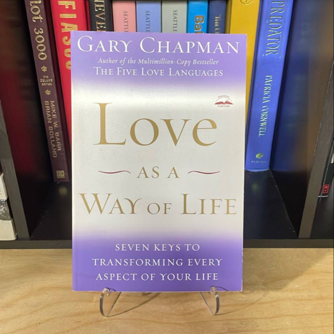 Love As a Way of Life