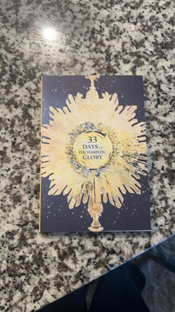 33 Days to Eucharistic Glory