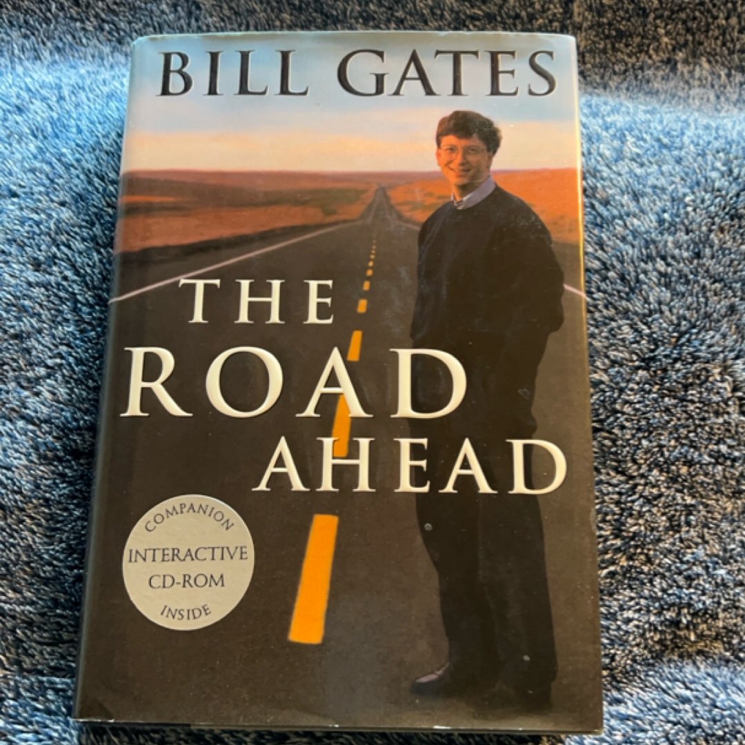 The Road Ahead