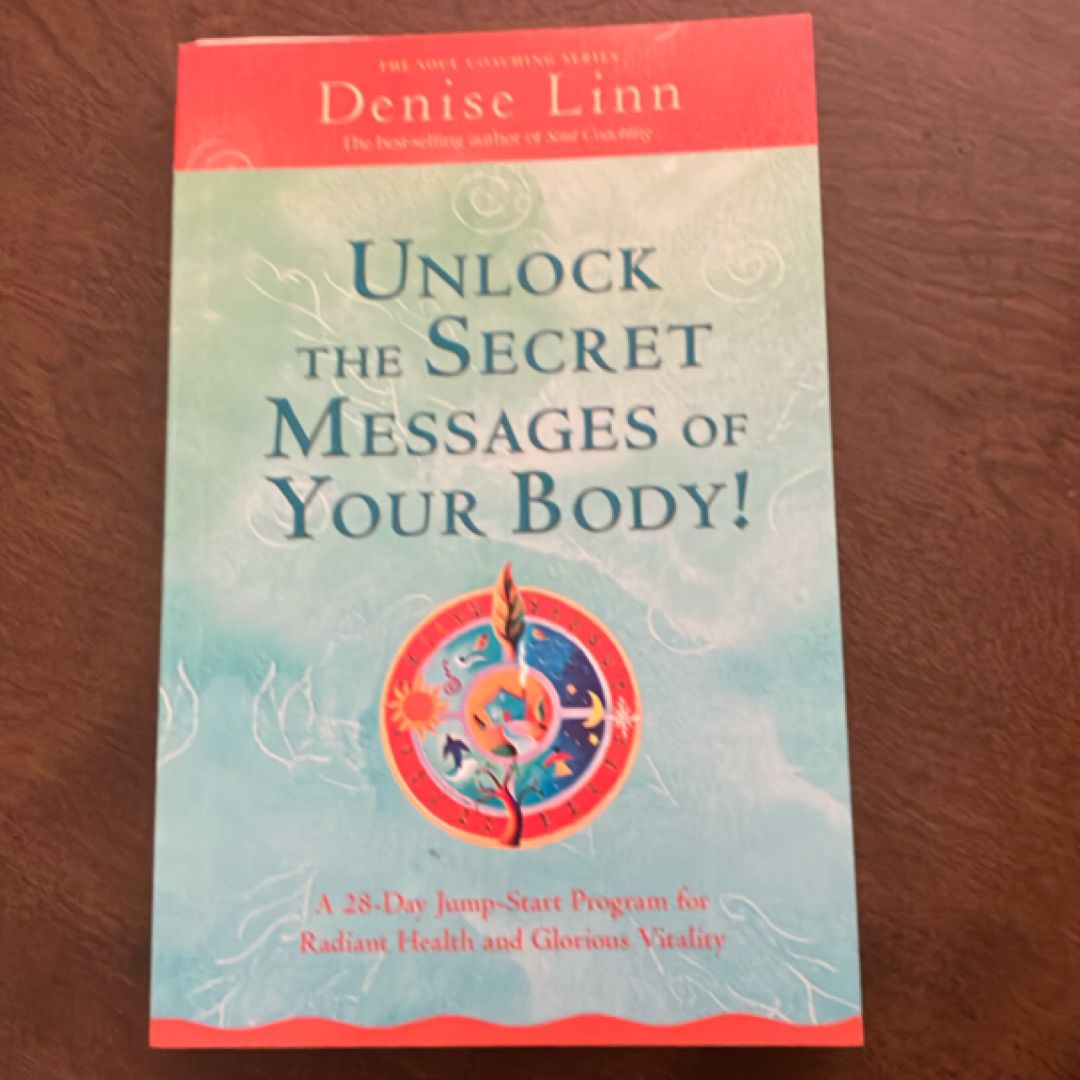 Unlock the Secret Messages of Your Body