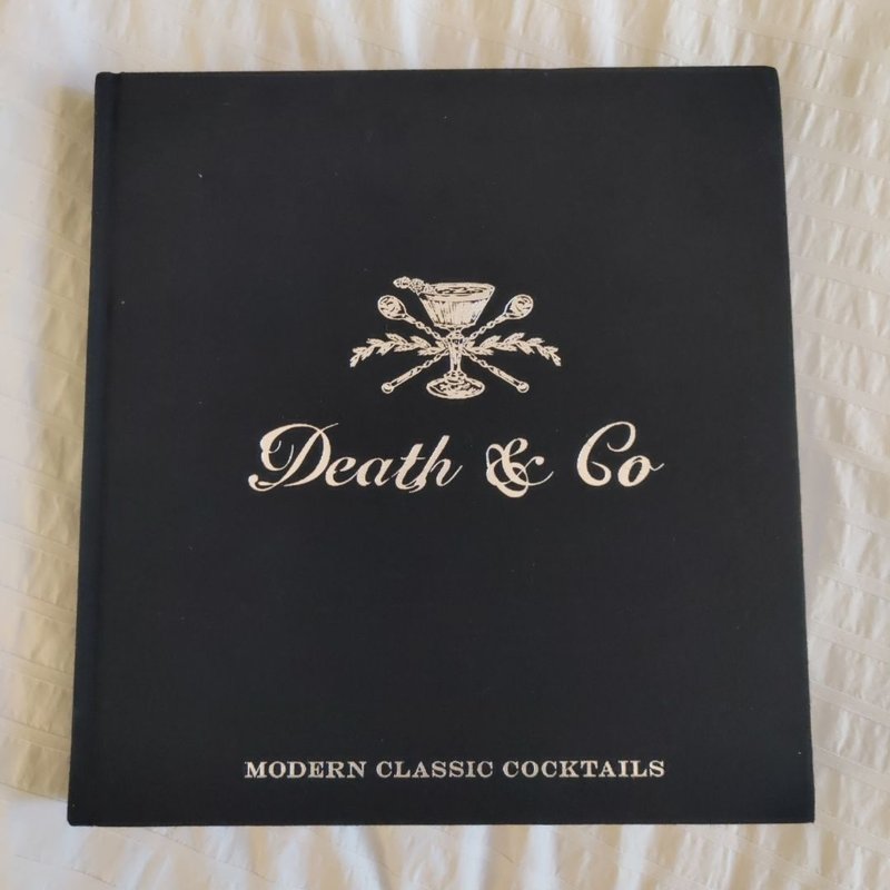 Death & Co Modern Classic Cocktails