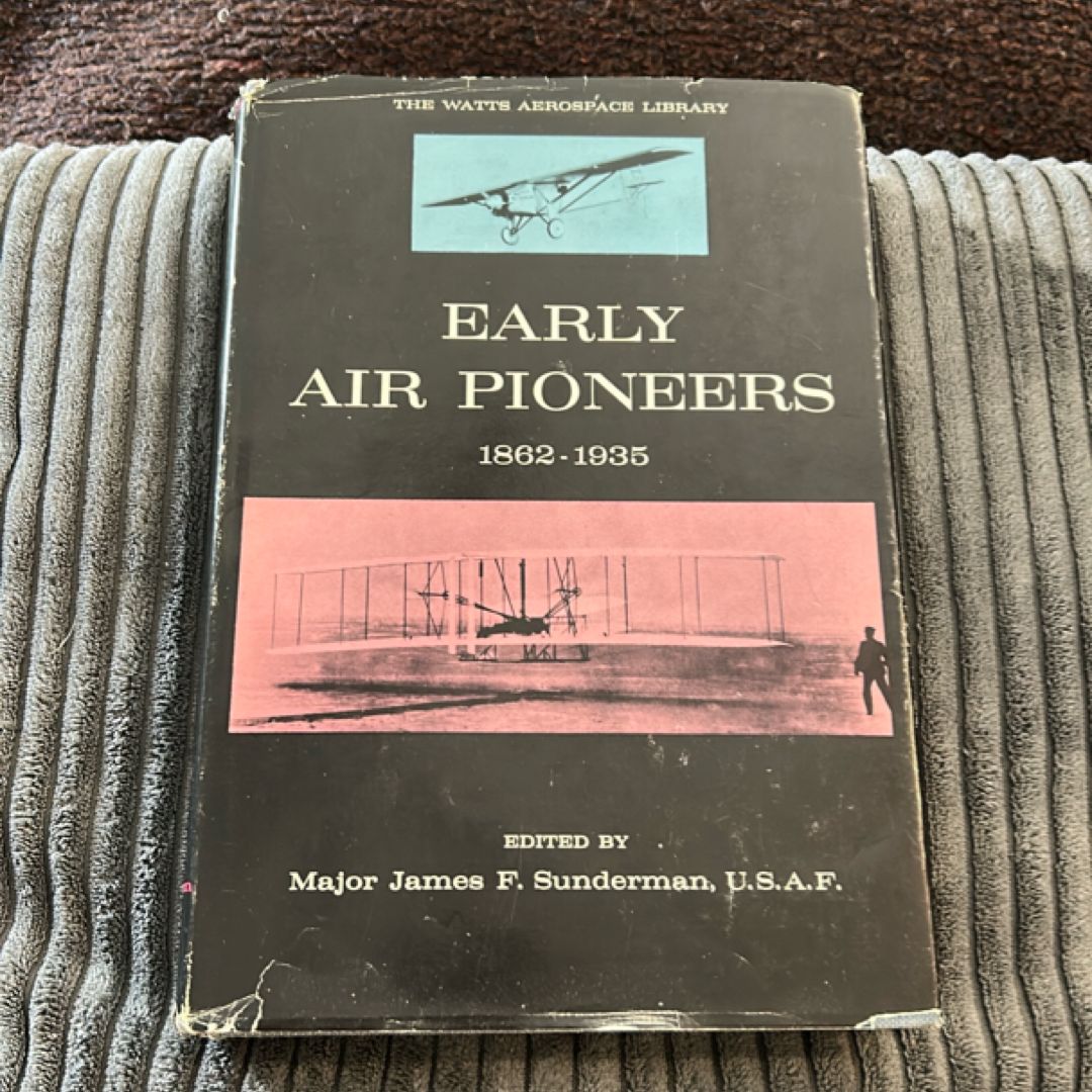Early Air Pioneers (1862-1935)
