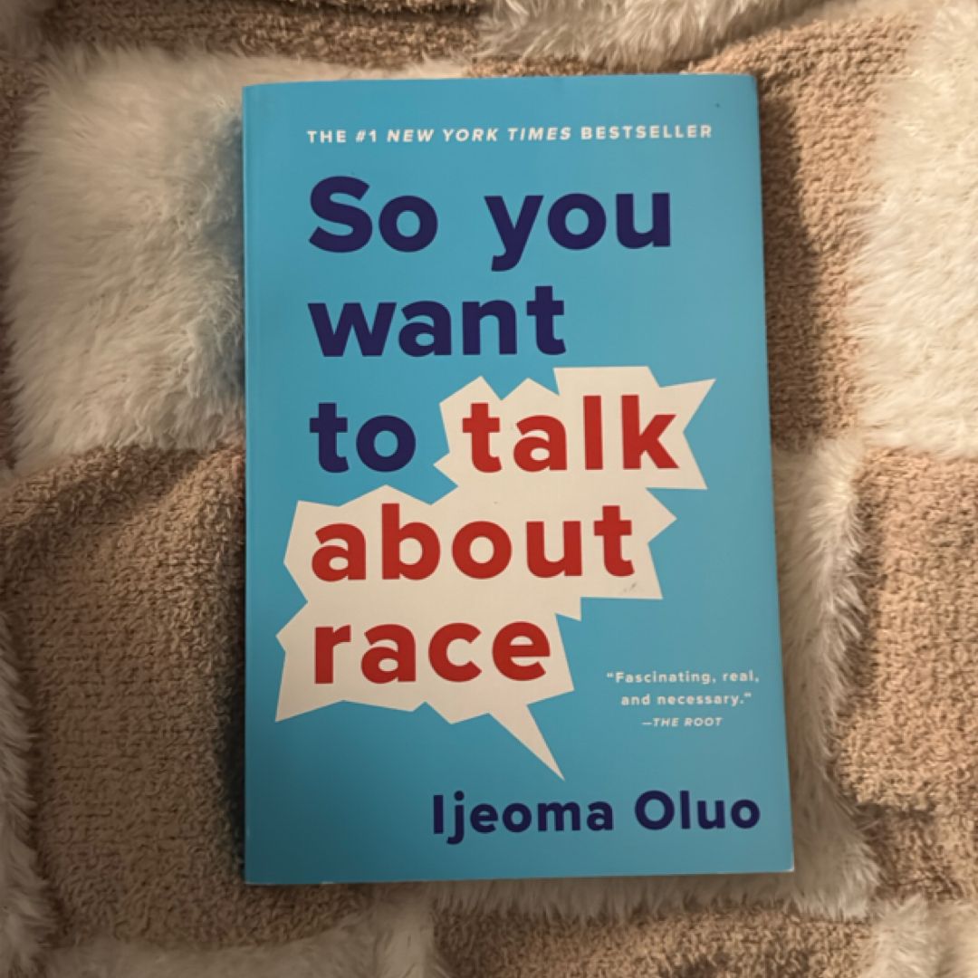 So You Want to Talk about Race