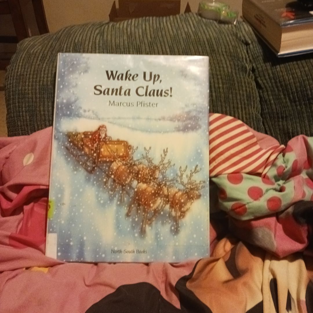 Wake up, Santa Claus!