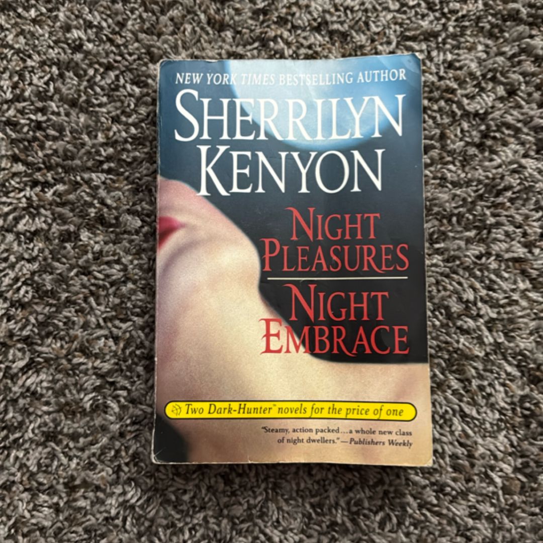 Night Pleasures; Night Embrace