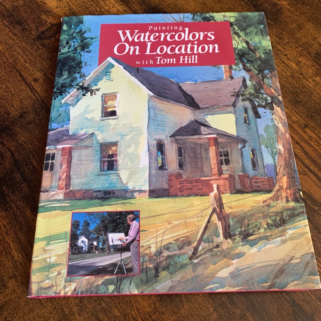 Painting Watercolors on Location with Tom Hill