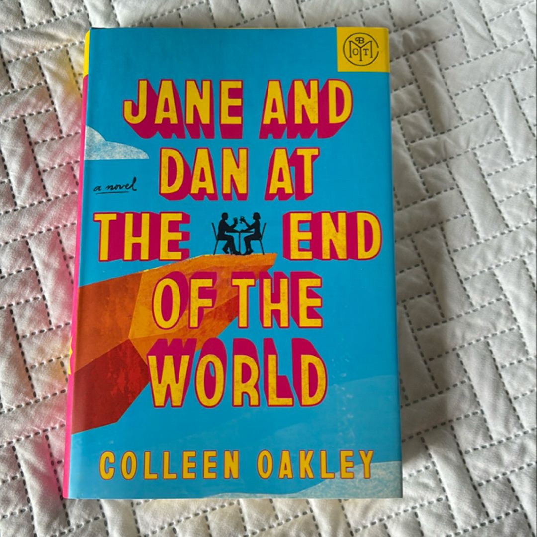 Jane and Dan at the End of the World