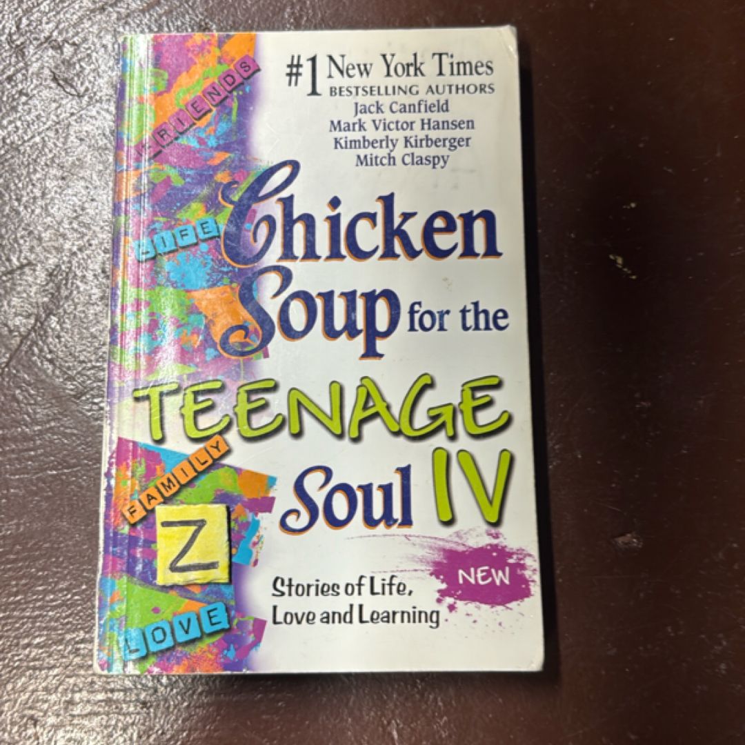 Chicken Soup for the Teenage Soul. Iv