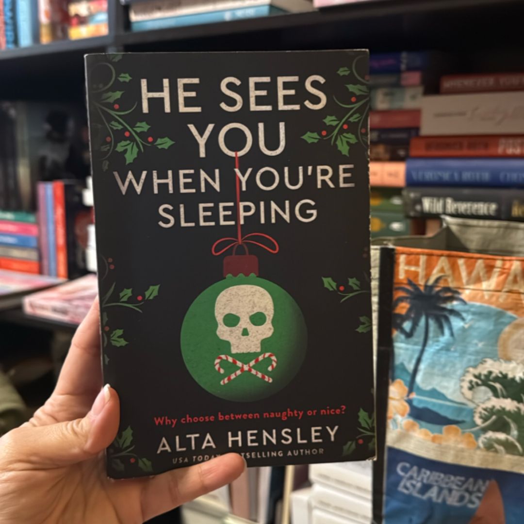 He Sees You When You're Sleeping
