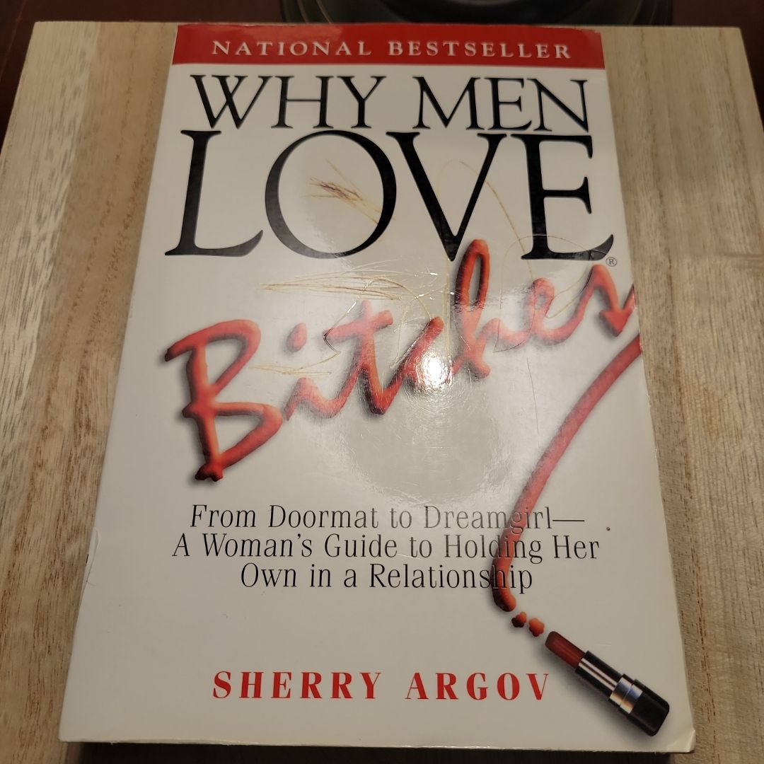 Why Men Love Bitches