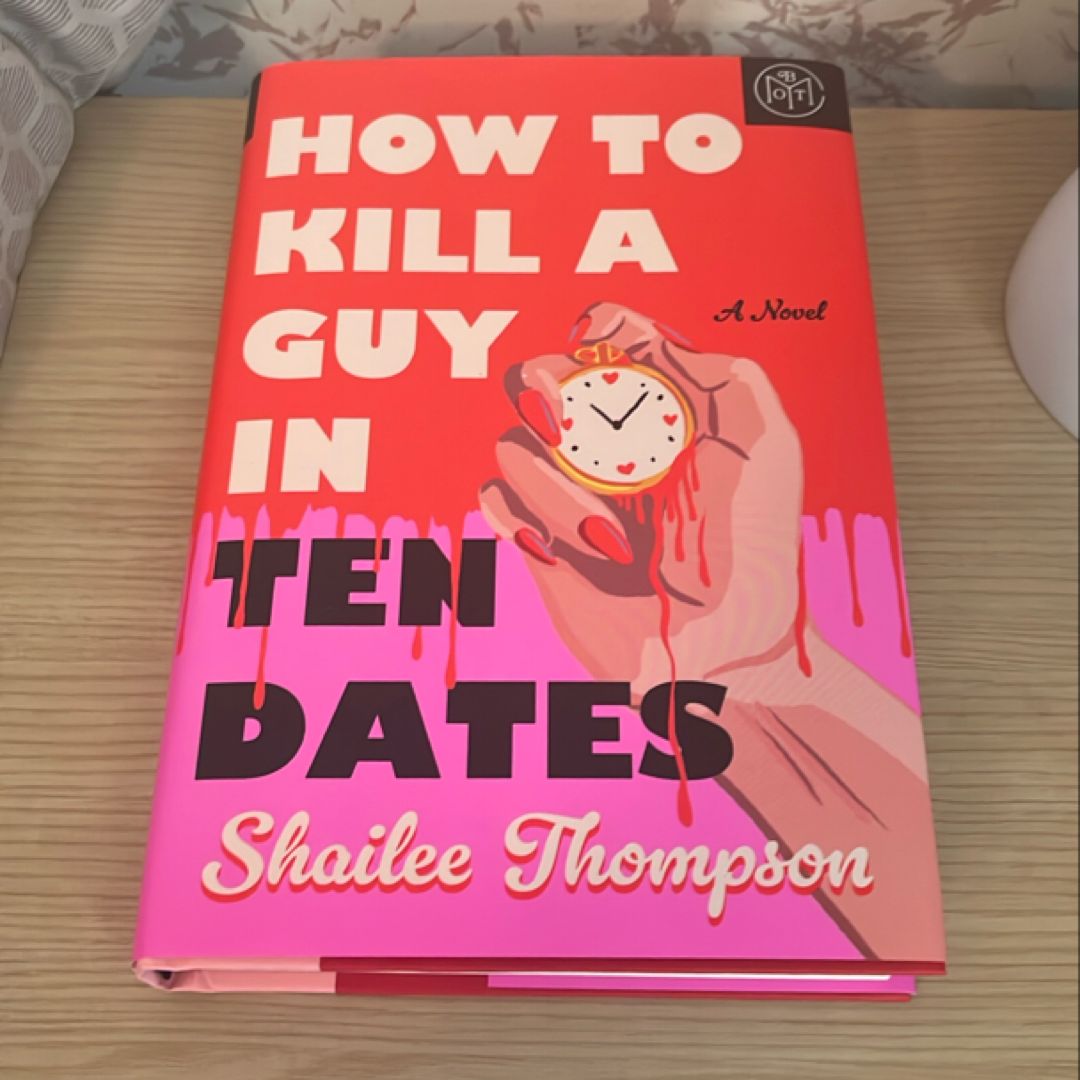 How to Kill a Guy in Ten Dates