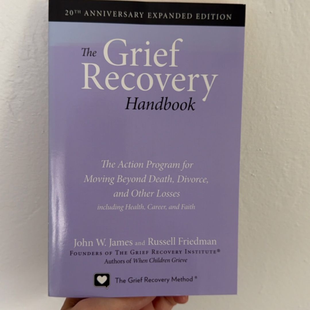 The Grief Recovery Handbook, 20th Anniversary Expanded Edition