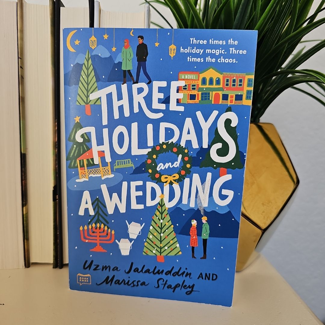 Three Holidays and a Wedding