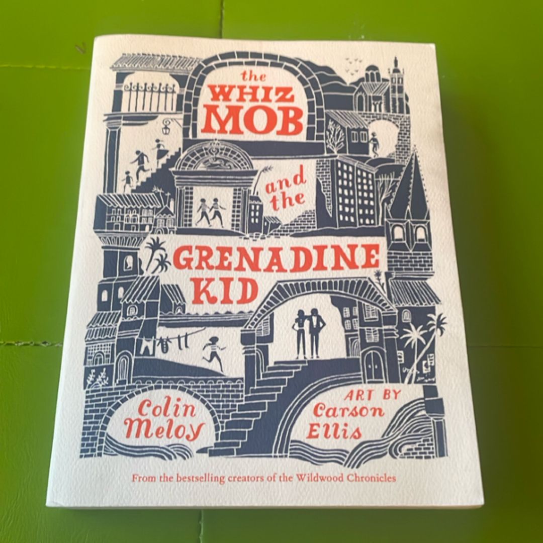 The Whiz Mob and the Grenadine Kid