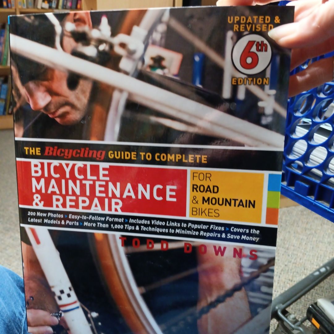 The Bicycling Guide to Complete Bicycle Maintenance and Repair