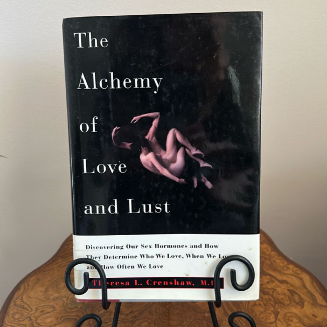 The Alchemy of Love and Lust