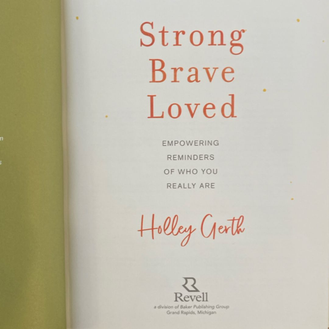 Strong, Brave, Loved