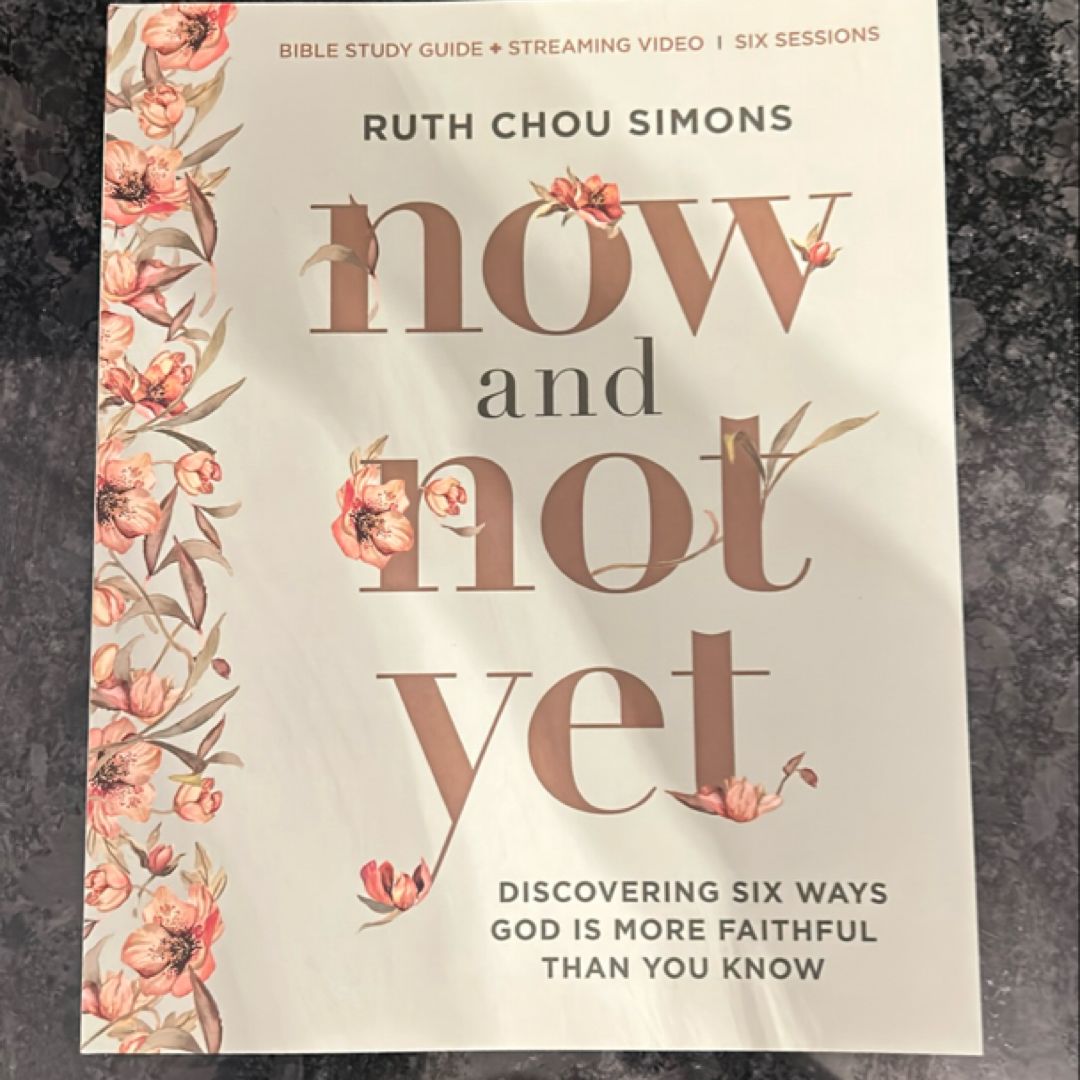 Now and Not yet Bible Study Guide Plus Streaming Video