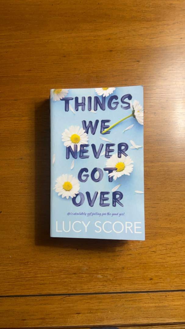 Things We Never Got Over