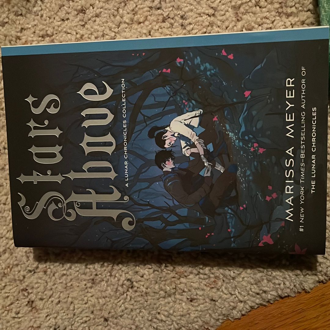 Stars above: a Lunar Chronicles Collection