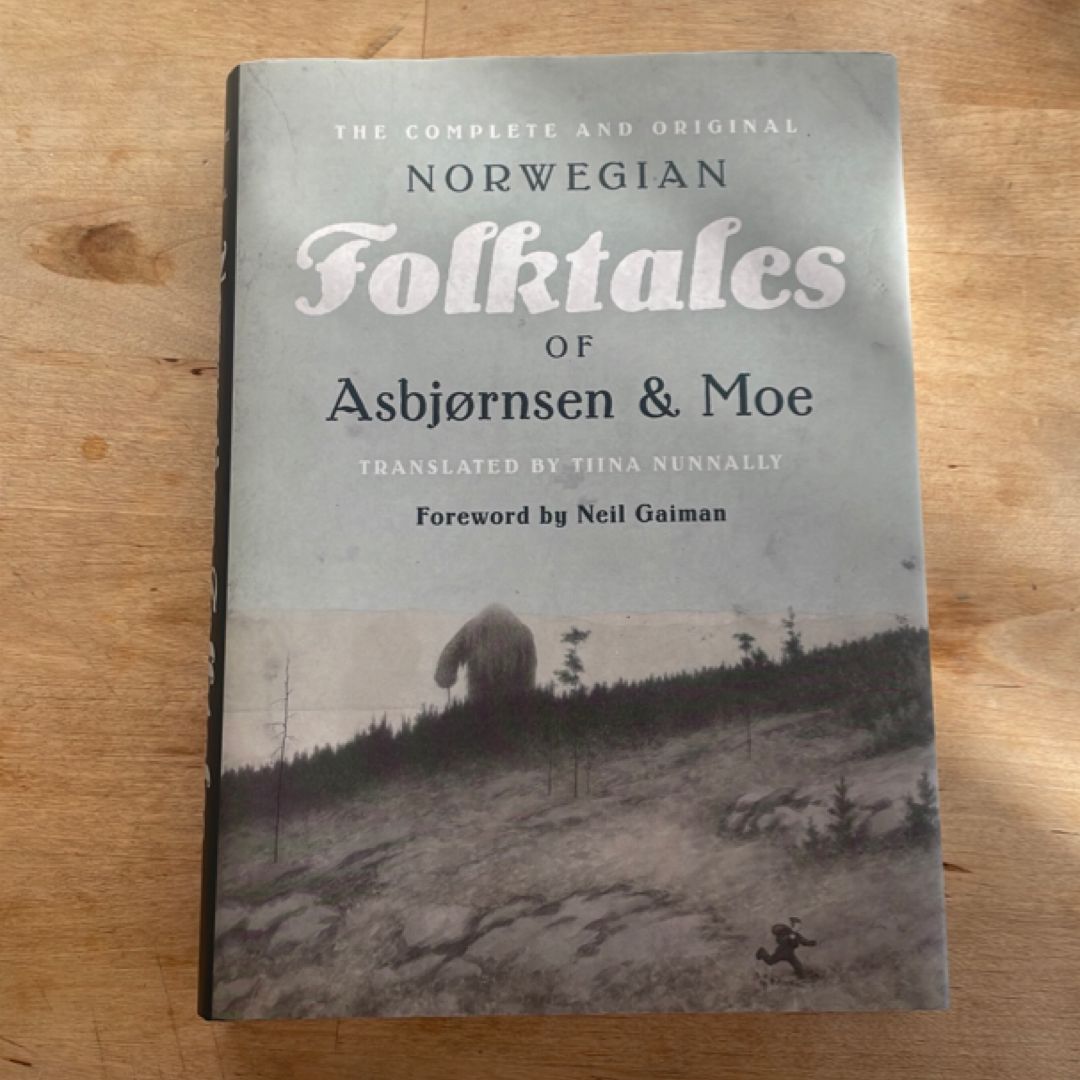 The Complete and Original Norwegian Folktales of Asbjørnsen and Moe