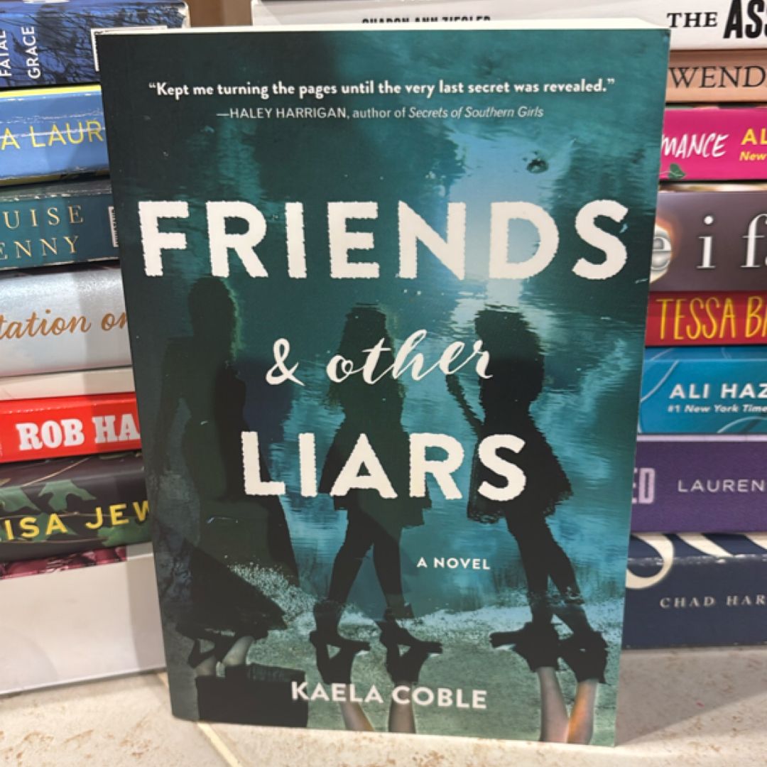 Friends and Other Liars