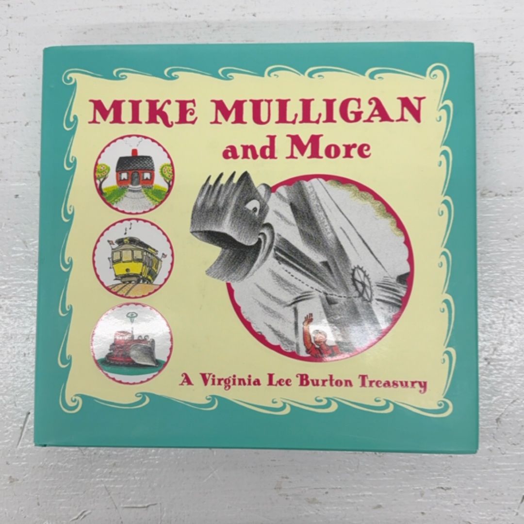 Mike Mulligan and More