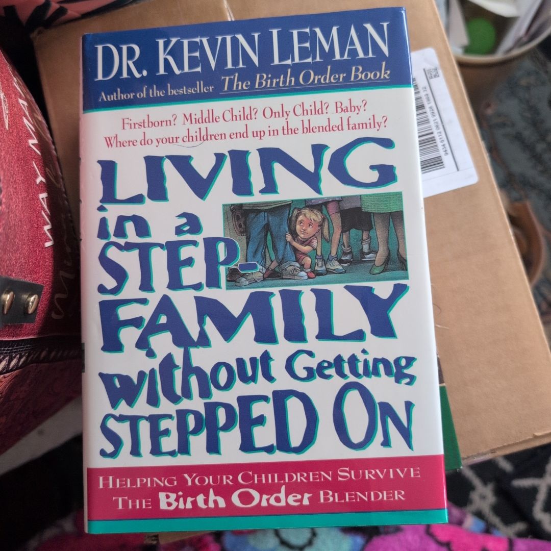 Living in a Stepfamily Without Getting Stepped On