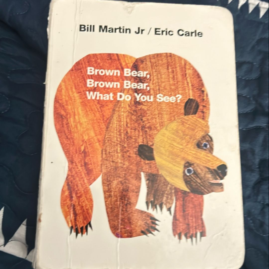 Brown Bear, Brown Bear, What Do You See?