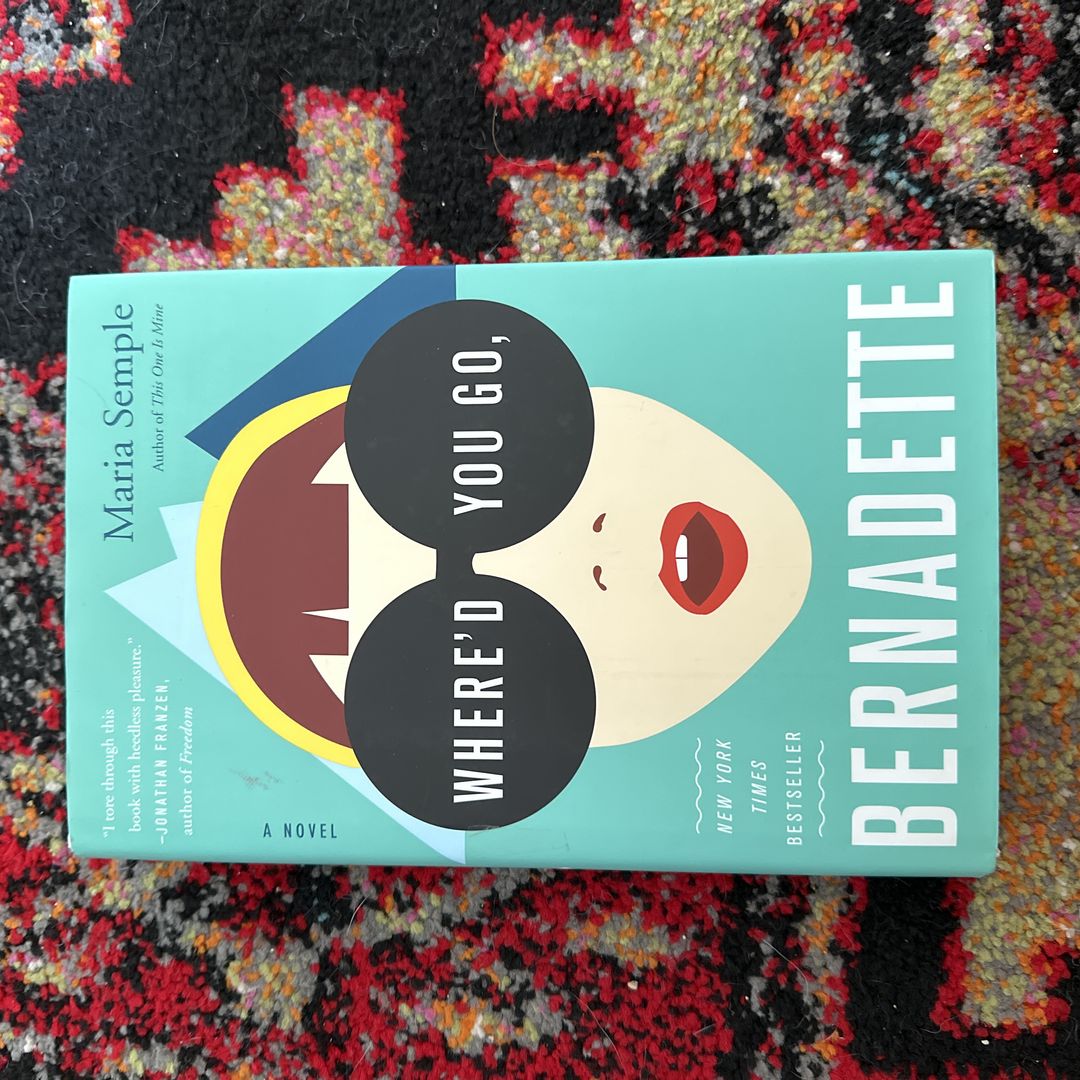 Where'd You Go, Bernadette