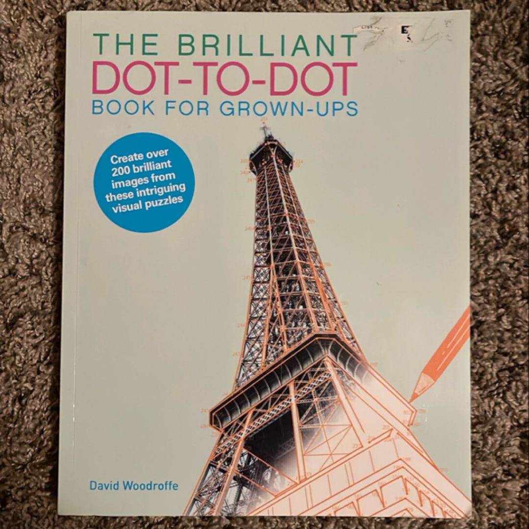 The Brilliant Dot-To-Dot Book For Grown Ups