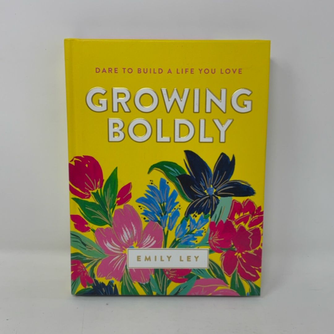 Growing Boldly