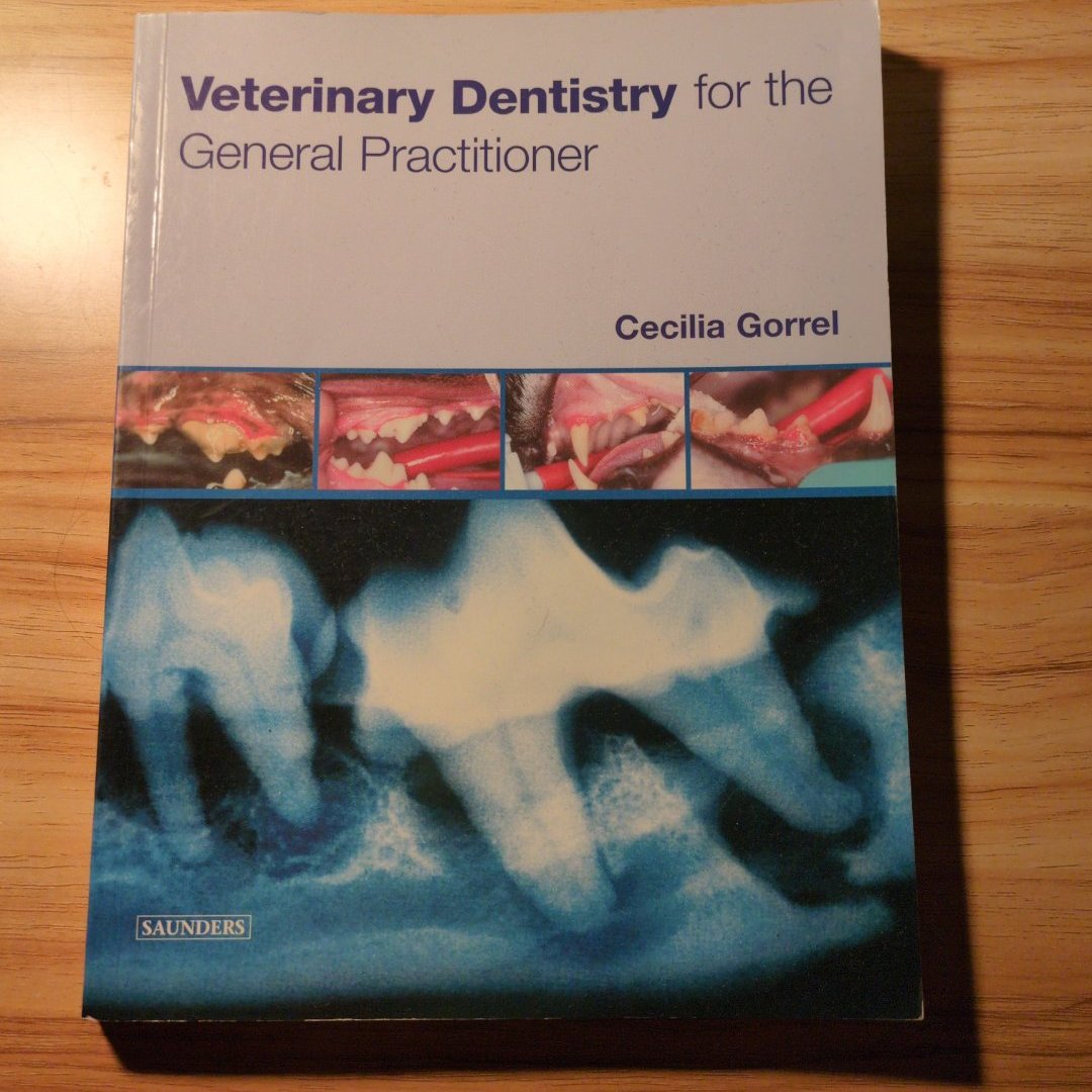 Veterinary Dentistry for the General Practitioner