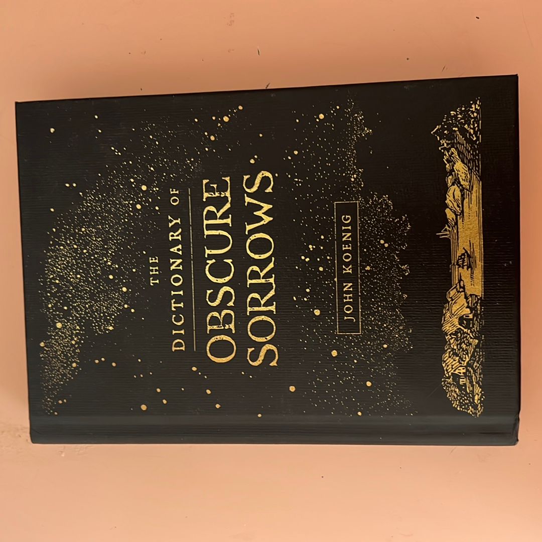 The Dictionary of Obscure Sorrows