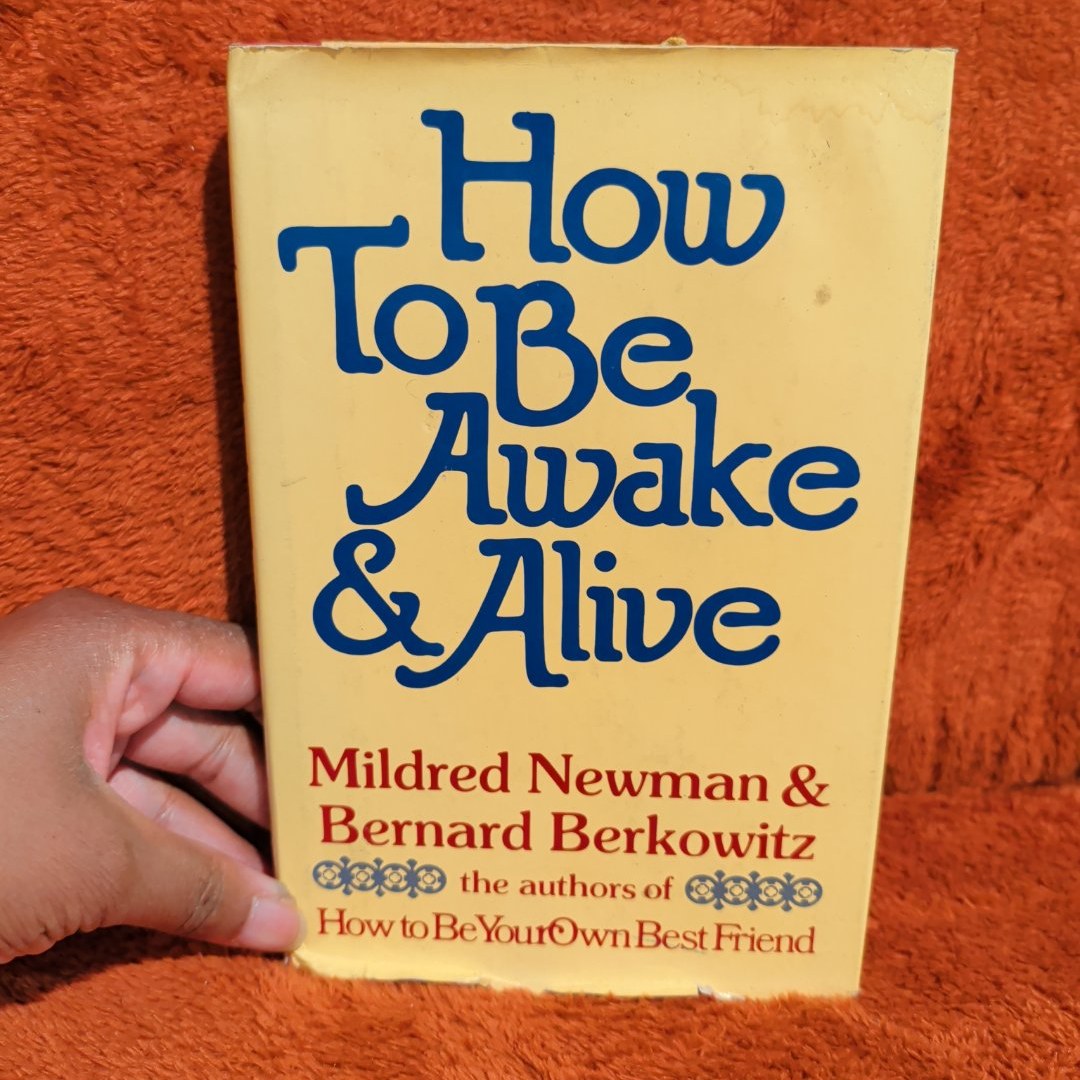 How To Be Awake & Alive 