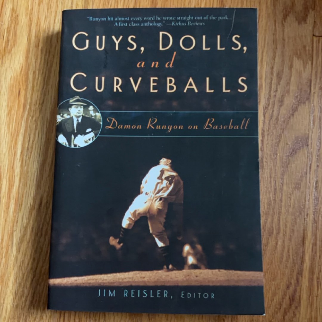 Guys, Dolls, and Curveballs