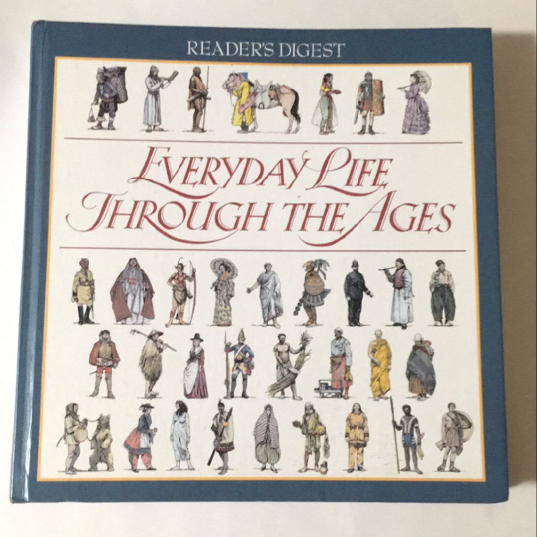 Everyday Life Through the Ages