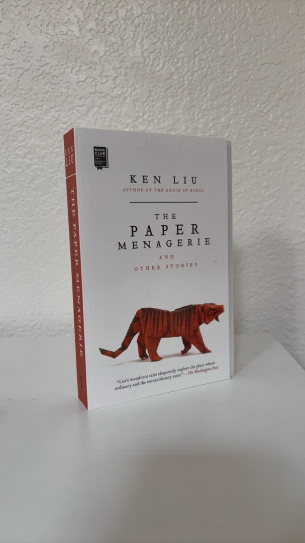 The Paper Menagerie and Other Stories