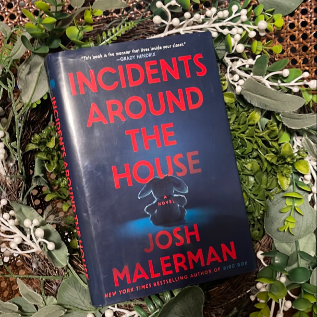 Incidents Around the House