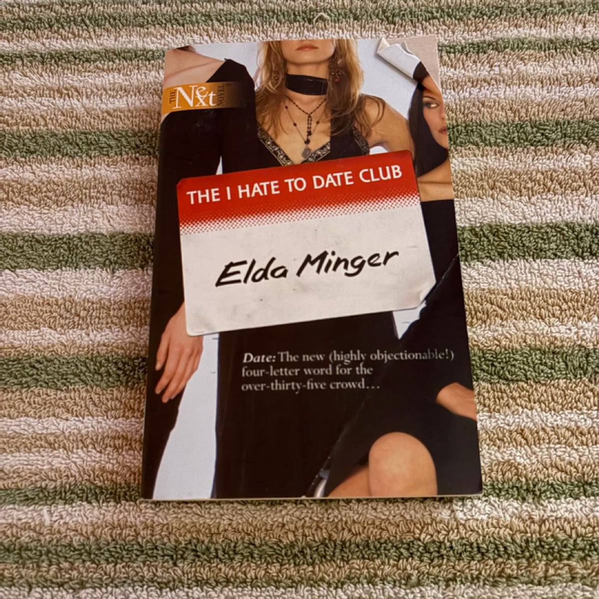 The I Hate to Date Club by Elda Minger