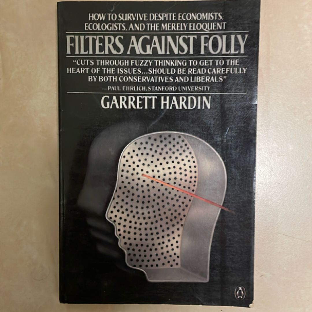 Filters Against Folly