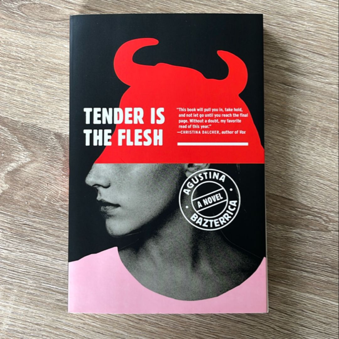 Tender Is the Flesh