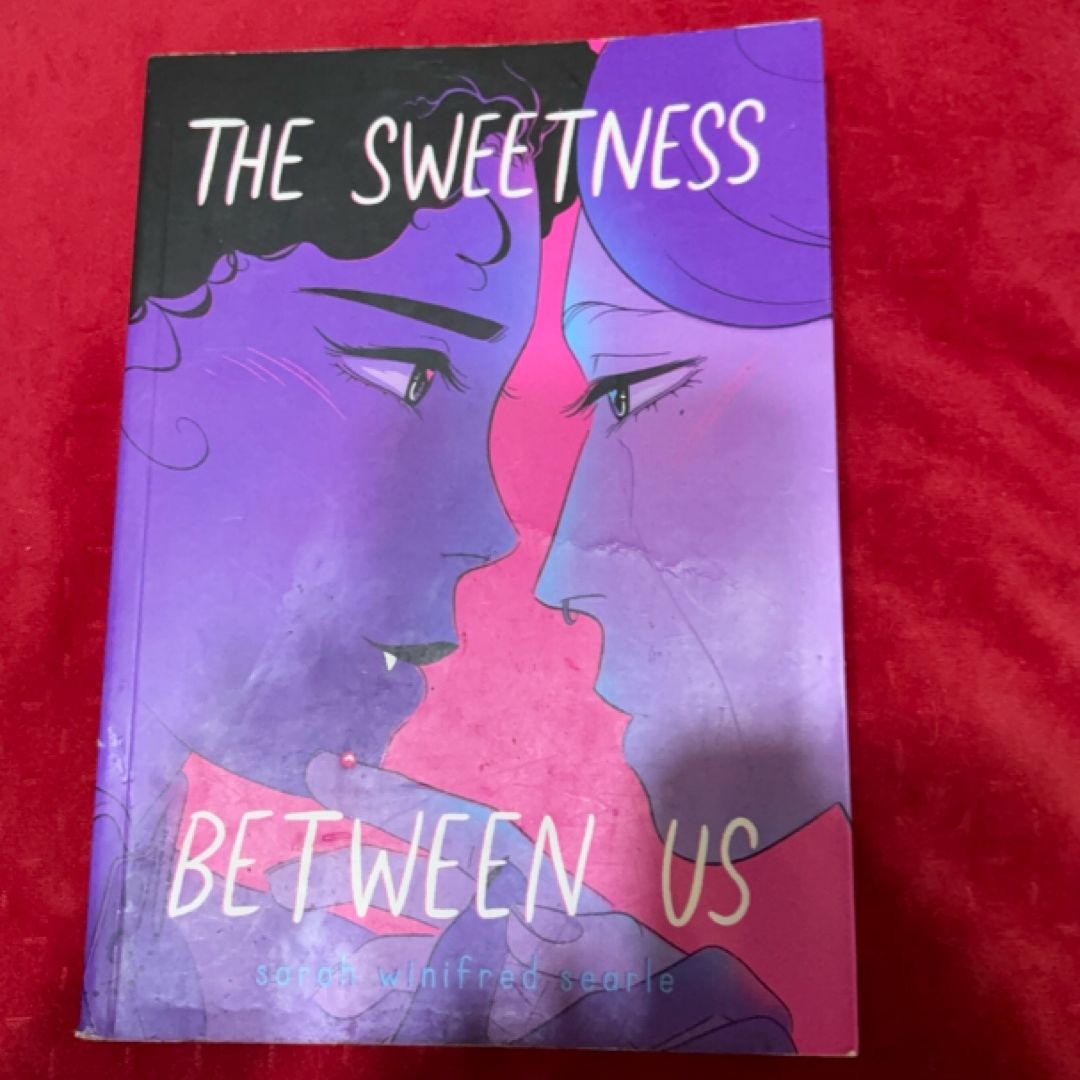 The Sweetness Between Us