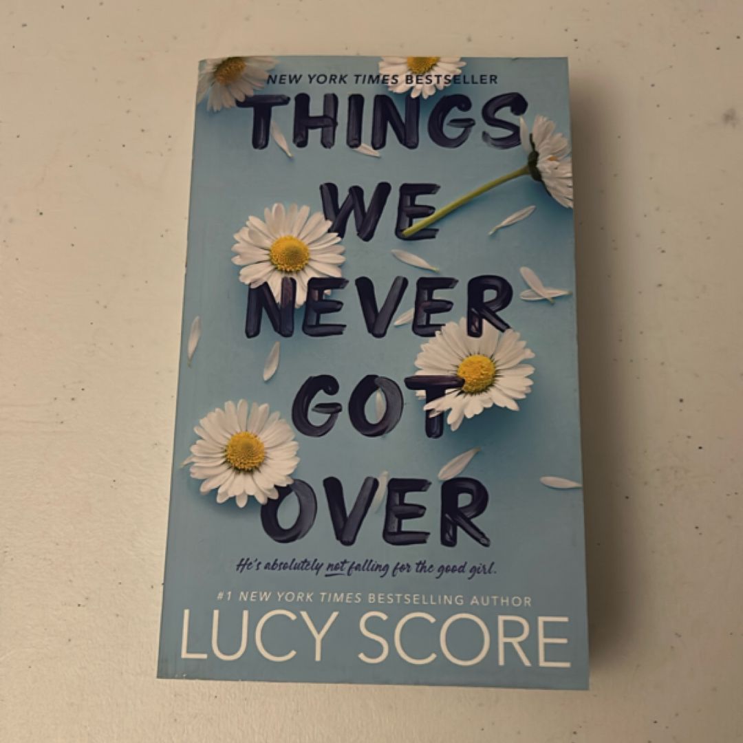 Things We Never Got Over