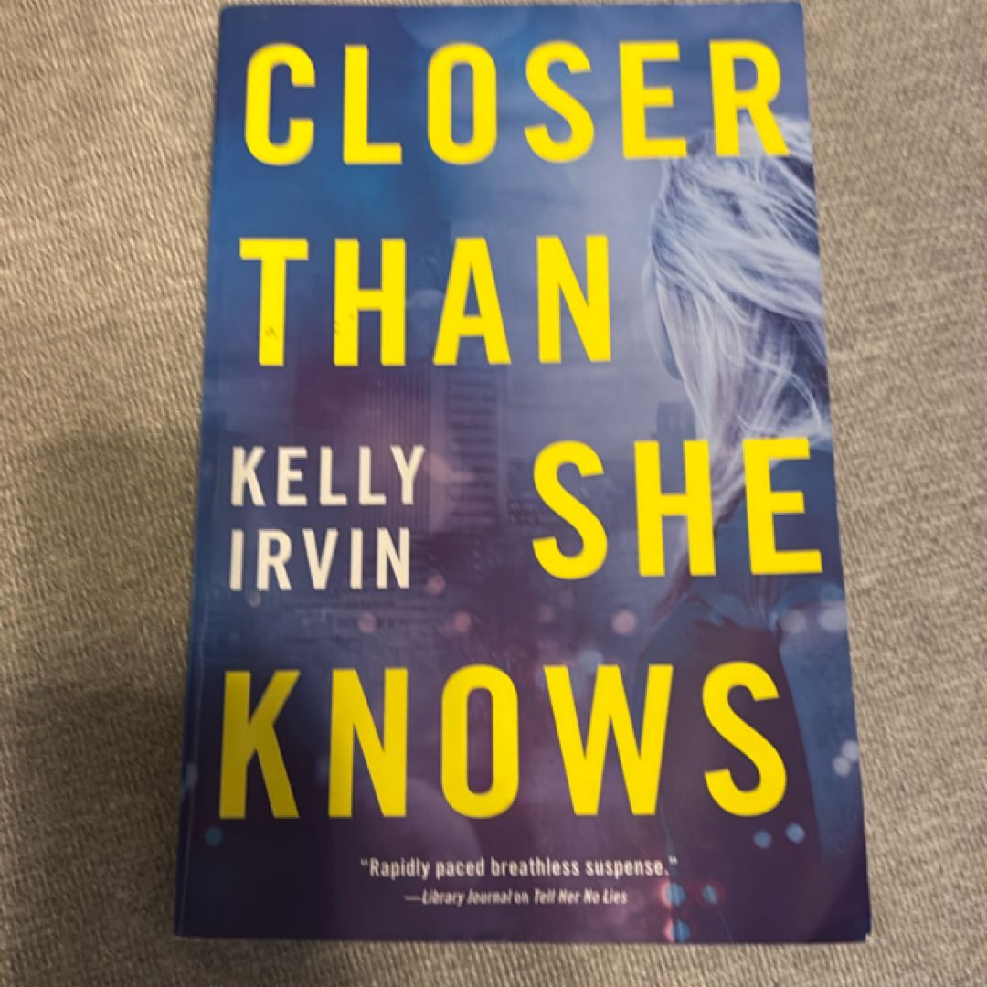 Closer Than She Knows