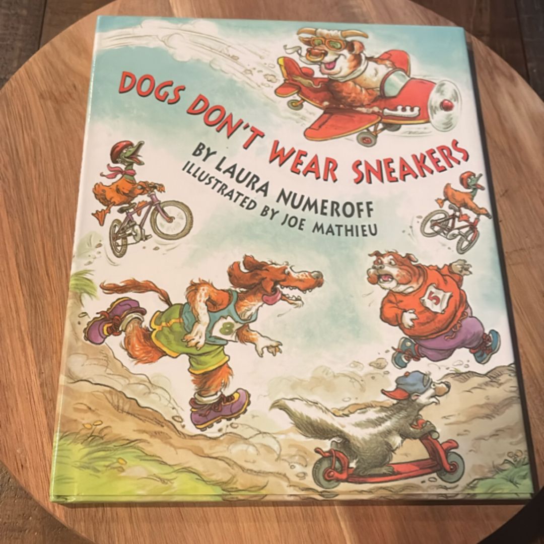 Dogs Don't Wear Sneakers