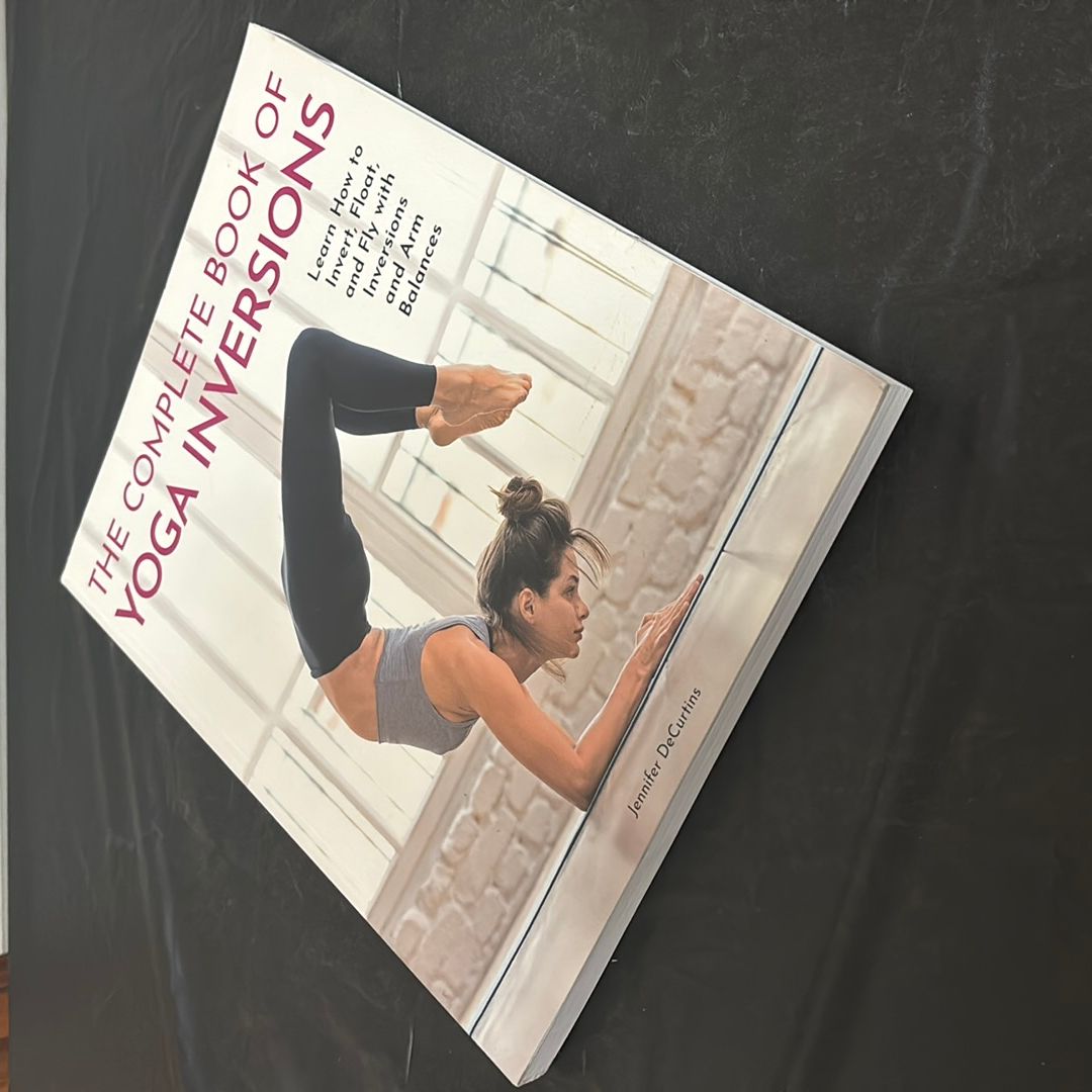 The Complete Book of Yoga Inversions