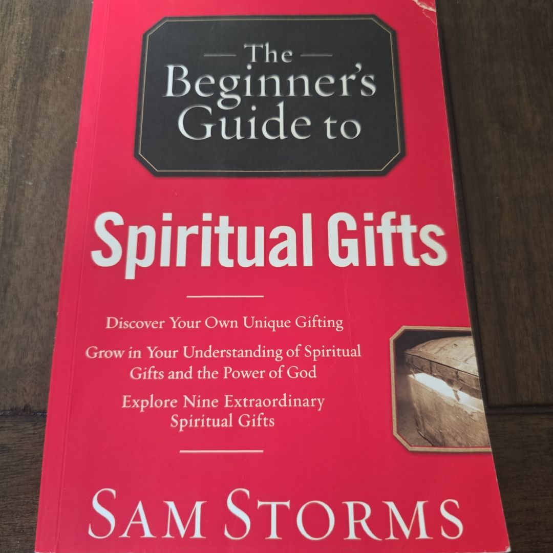 The Beginner's Guide to Spiritual Gifts