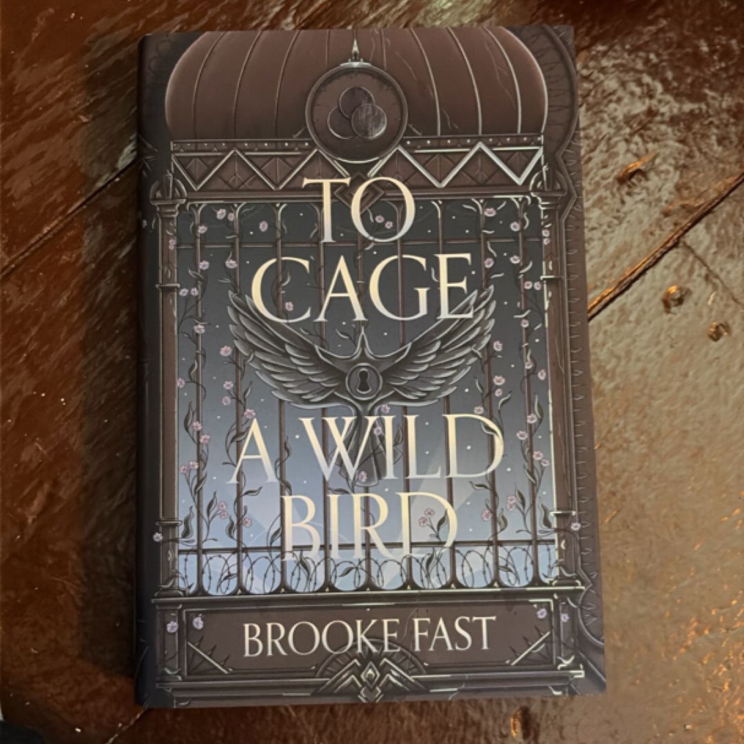 To Cage A Wild Bird
